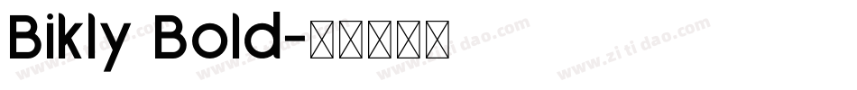 Bikly Bold字体转换